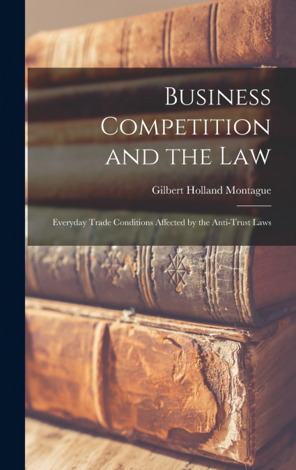 Business Competition and the Law
