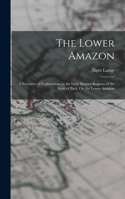 The Lower Amazon