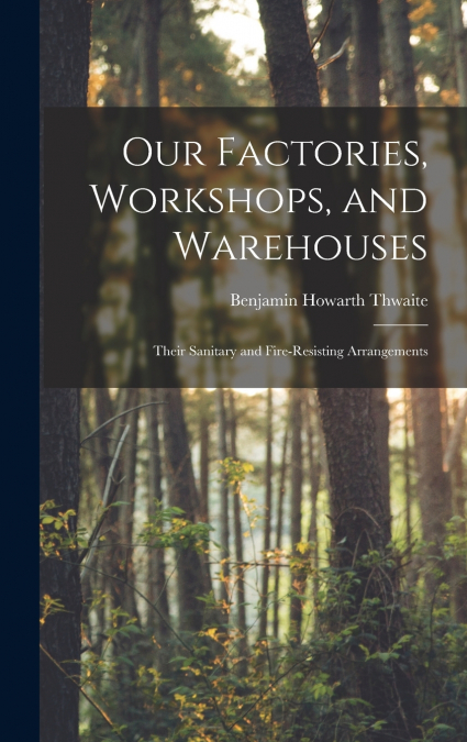 Our Factories, Workshops, and Warehouses