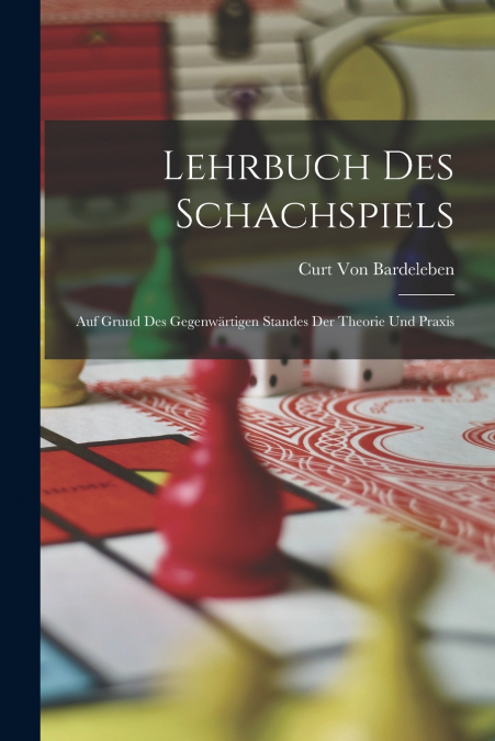 Lehrbuch Des Schachspiels