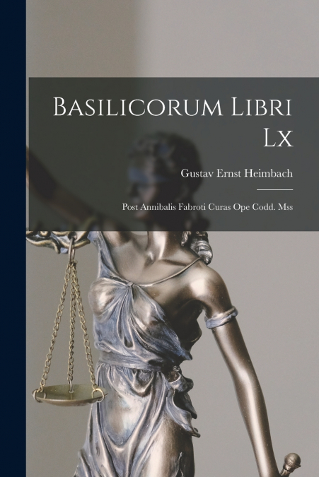 Basilicorum Libri Lx