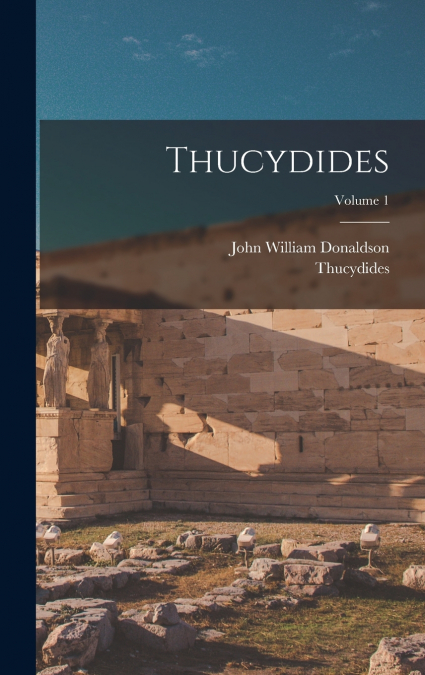 Thucydides; Volume 1