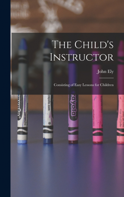 The Child’s Instructor
