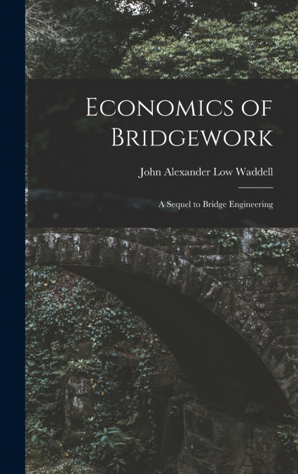 Economics of Bridgework