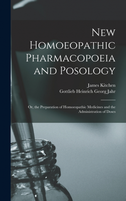 New Homoeopathic Pharmacopoeia and Posology