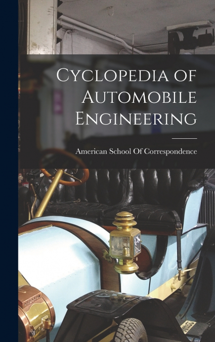 Cyclopedia of Automobile Engineering