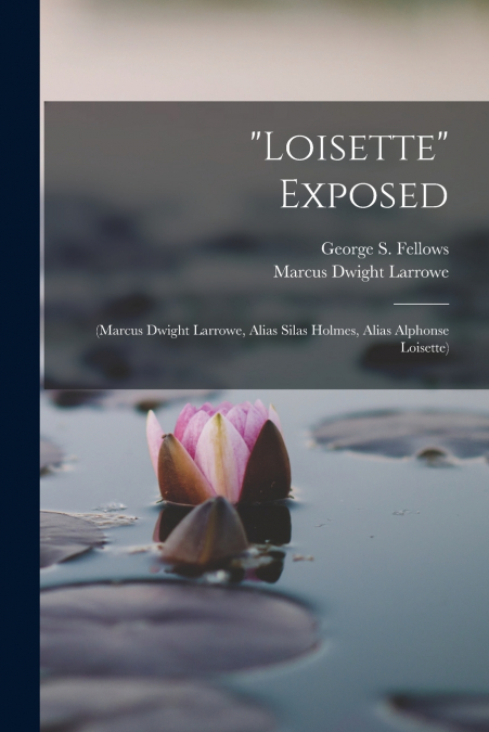 'Loisette' Exposed