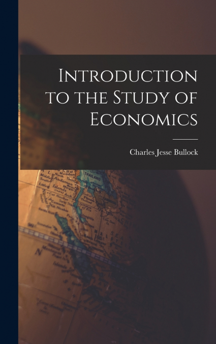 Introduction to the Study of Economics