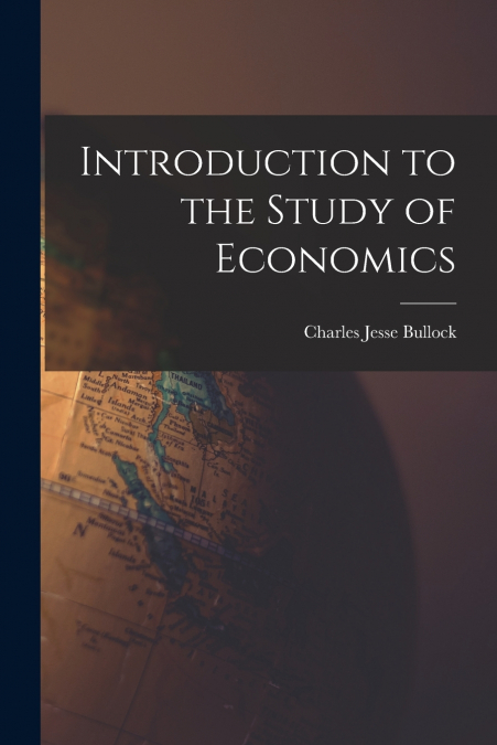 Introduction to the Study of Economics