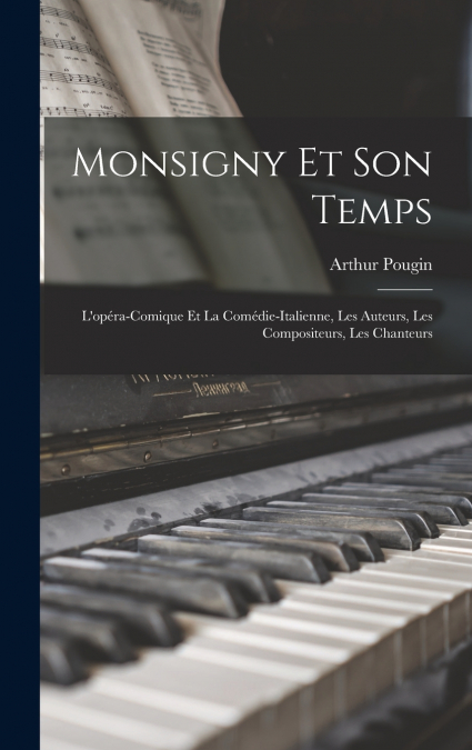 Monsigny Et Son Temps