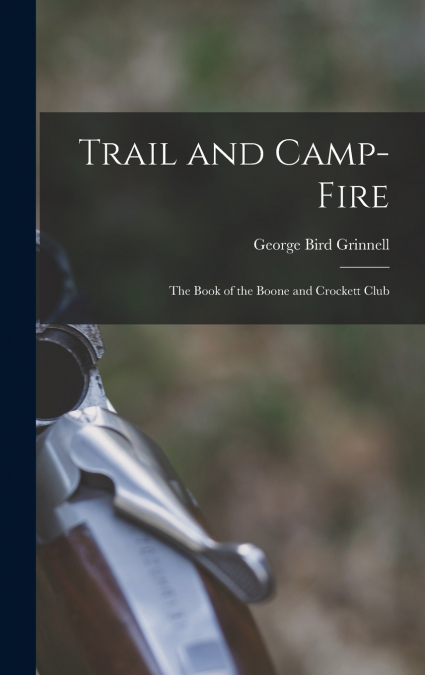 Trail and Camp-Fire