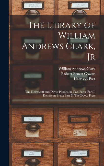 The Library of William Andrews Clark, Jr