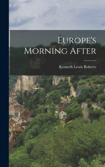 Europe’s Morning After
