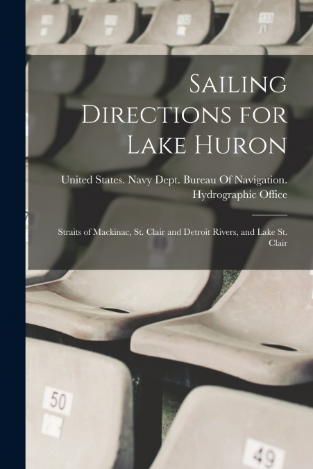 Sailing Directions for Lake Huron