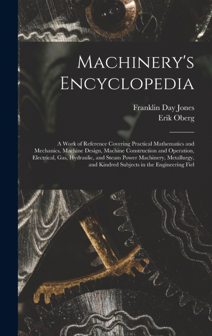 Machinery’s Encyclopedia