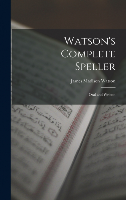 Watson’s Complete Speller