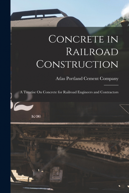 Concrete in Railroad Construction