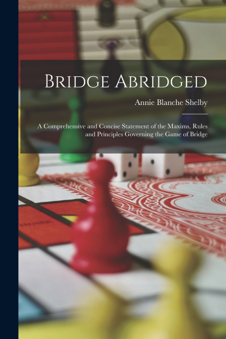 Bridge Abridged