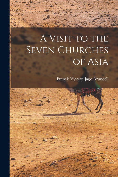 A Visit to the Seven Churches of Asia