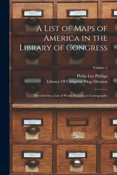 A List of Maps of America in the Library of Congress