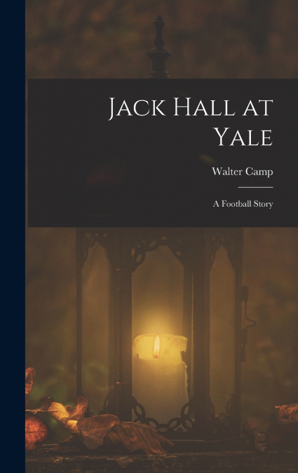 Jack Hall at Yale