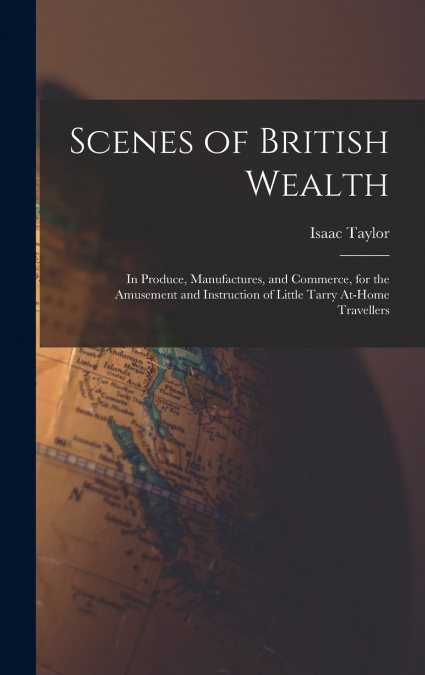 Scenes of British Wealth