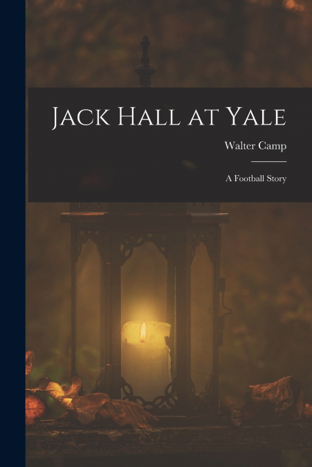 Jack Hall at Yale