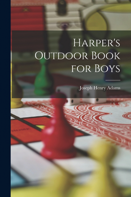 Harper’s Outdoor Book for Boys