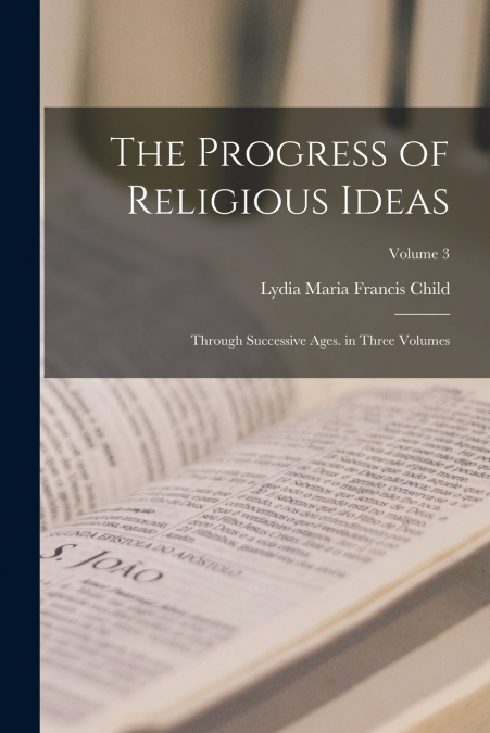 The Progress of Religious Ideas