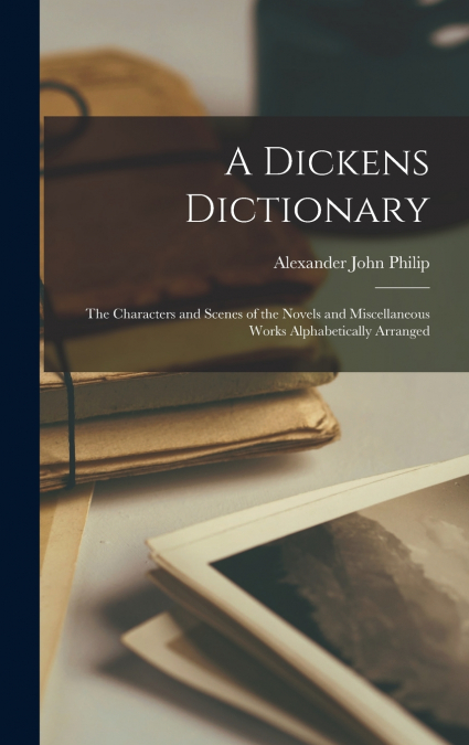 A Dickens Dictionary