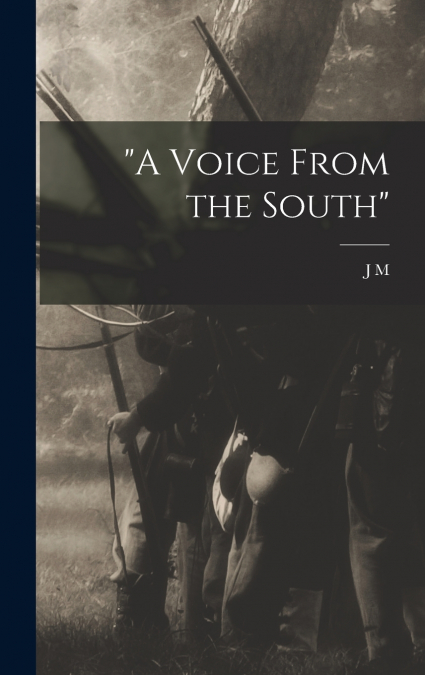 'A Voice From the South'