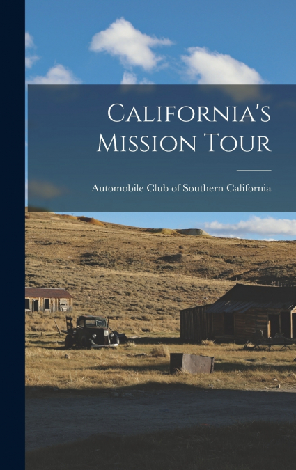 California’s Mission Tour