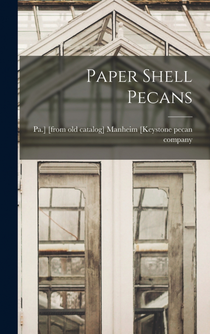 Paper Shell Pecans