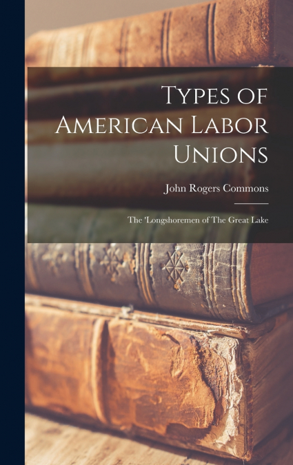Types of American Labor Unions