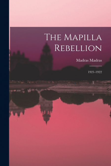 The Mapilla Rebellion