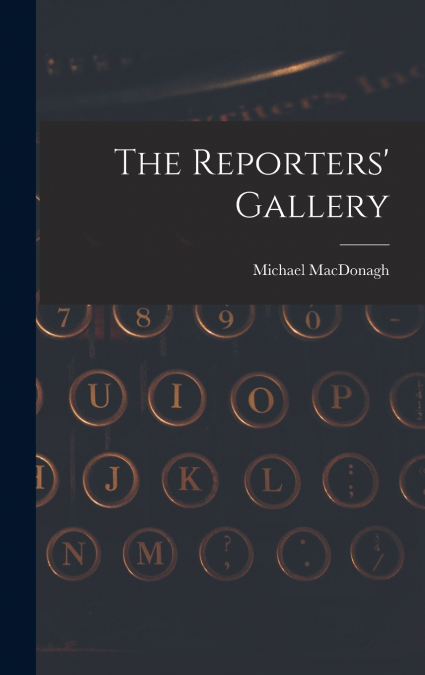 The Reporters’ Gallery