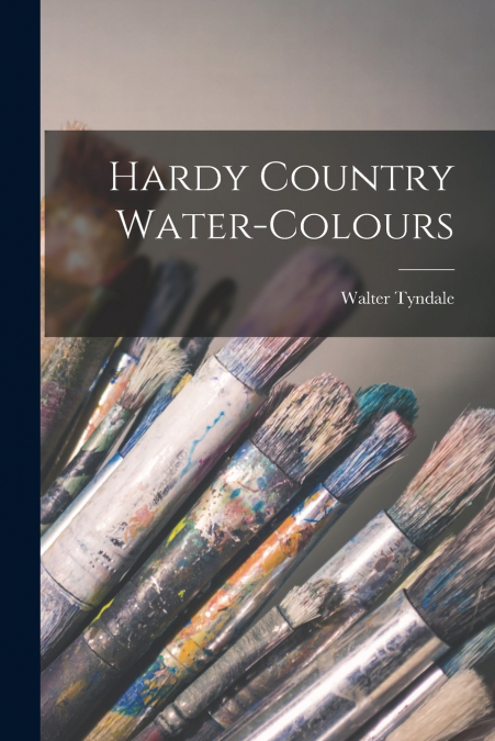 Hardy Country Water-colours