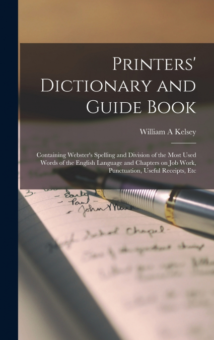 Printers’ Dictionary and Guide Book