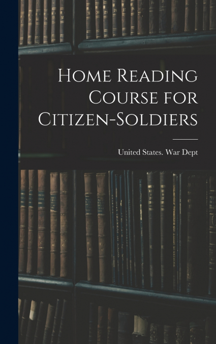 Home Reading Course for Citizen-soldiers