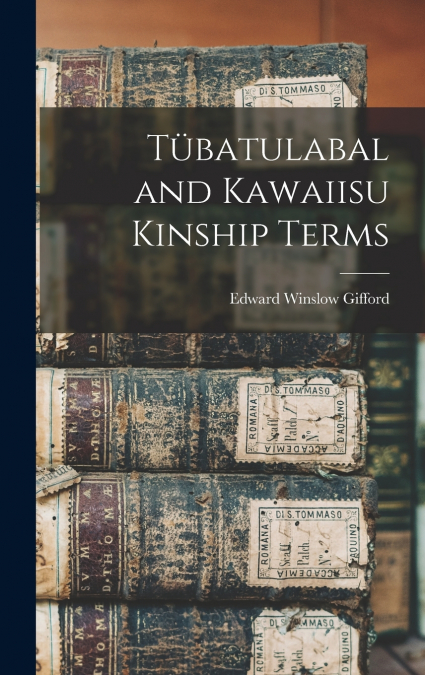 Tübatulabal and Kawaiisu Kinship Terms