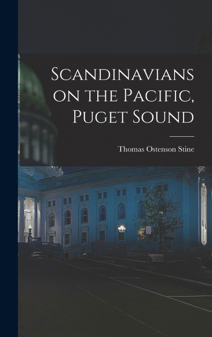 Scandinavians on the Pacific, Puget Sound