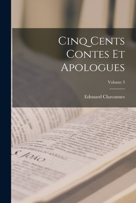 Cinq cents contes et apologues; Volume 3