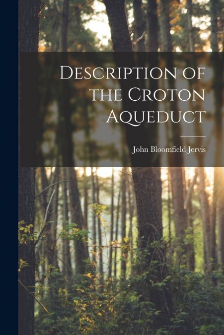 Description of the Croton Aqueduct