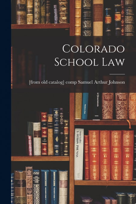 Colorado School Law