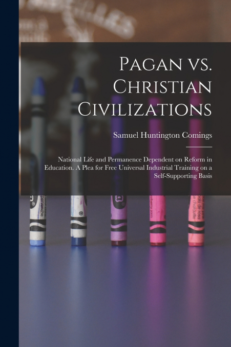 Pagan vs. Christian Civilizations