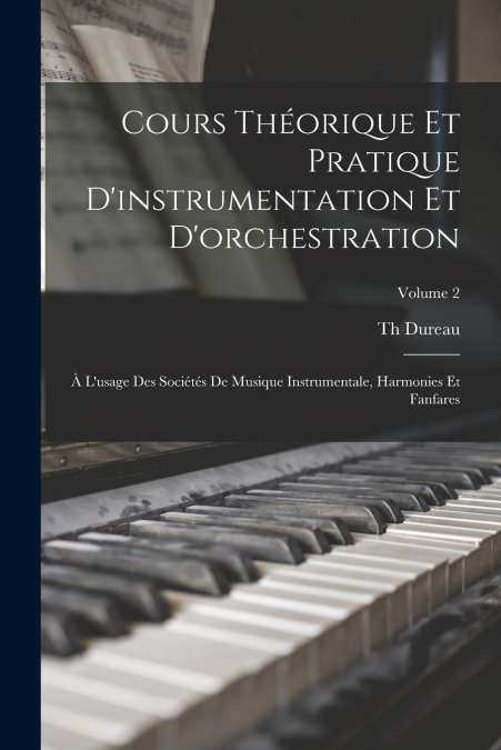Cours théorique et pratique d’instrumentation et d’orchestration