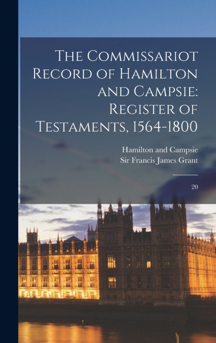 The Commissariot Record of Hamilton and Campsie