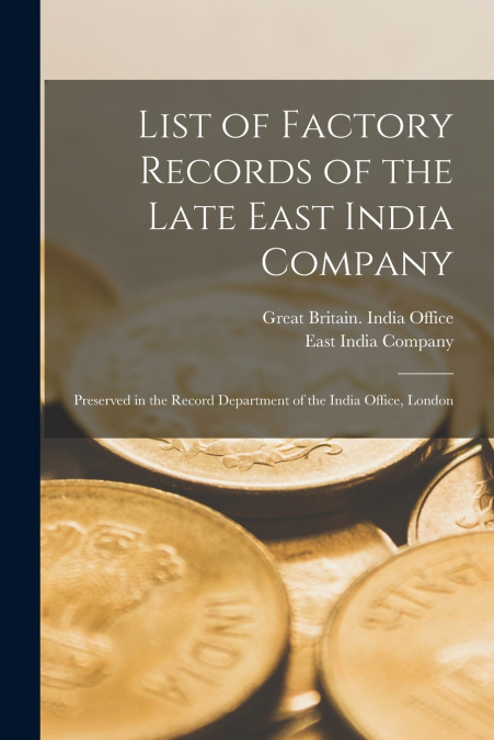 List of Factory Records of the Late East India Company