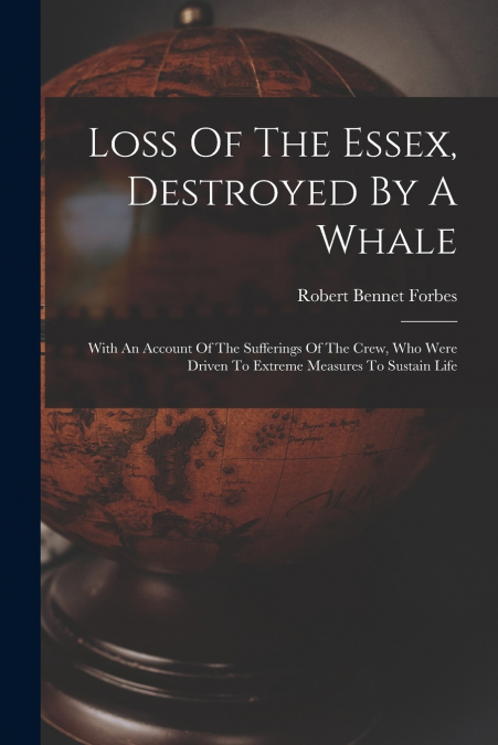 Loss Of The Essex, Destroyed By A Whale