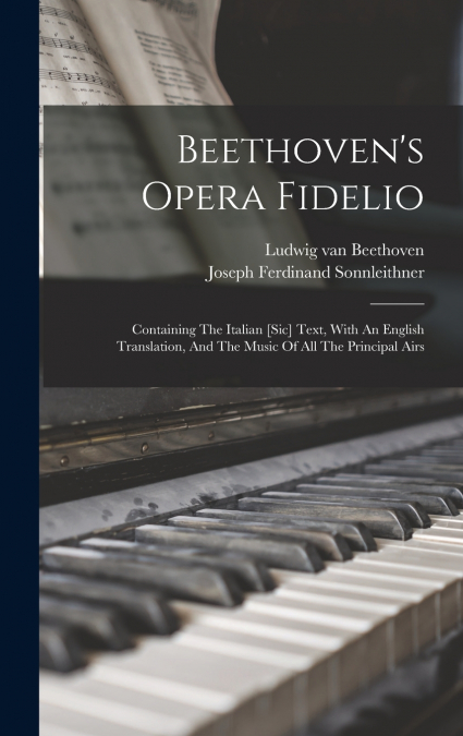 Beethoven’s Opera Fidelio
